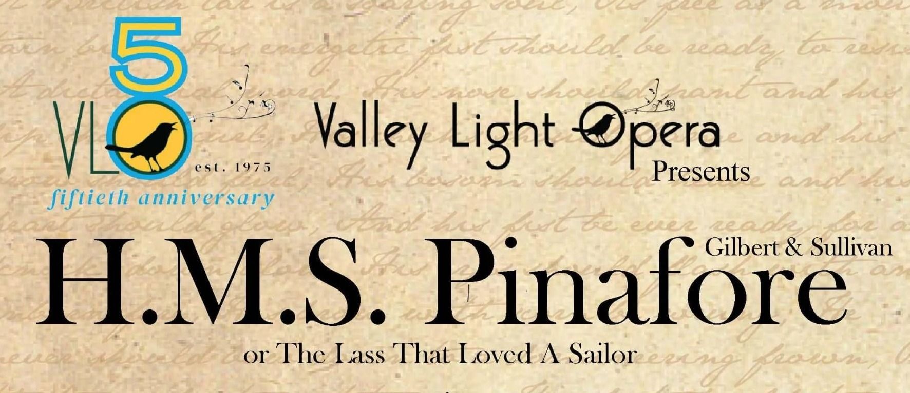"H.M.S. Pinafore" or or “The Lass that Loved a Sailor" - by W. S. Gilbert and Arthur Sullivan - Valley Light Opera (Northampton, MA.)