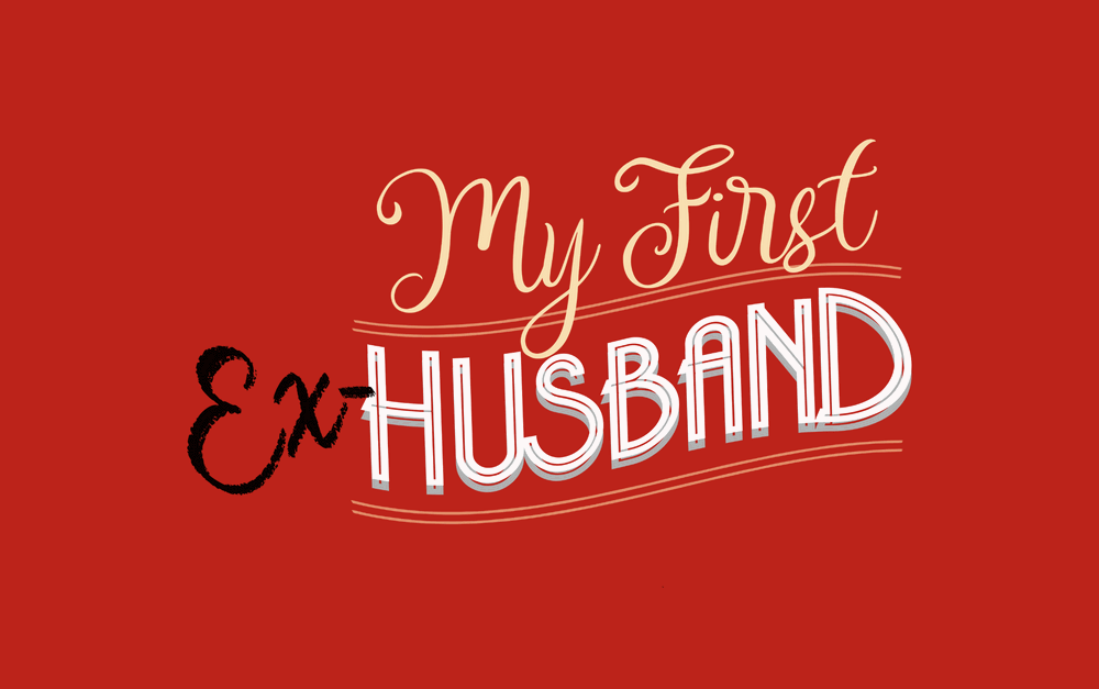 "My First Ex-Husband" - by Joy Behar - Huntington Theatre Company (Boston, MA.)