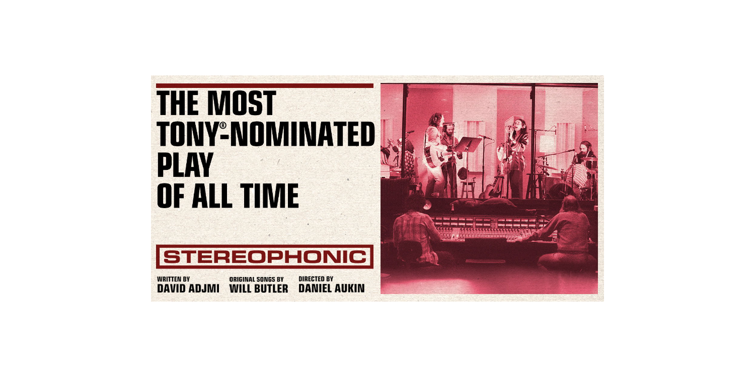 "Stereophonic" - by David Adjmi and Will Butler - Emerson Colonial Theatre (Boston, MA.)