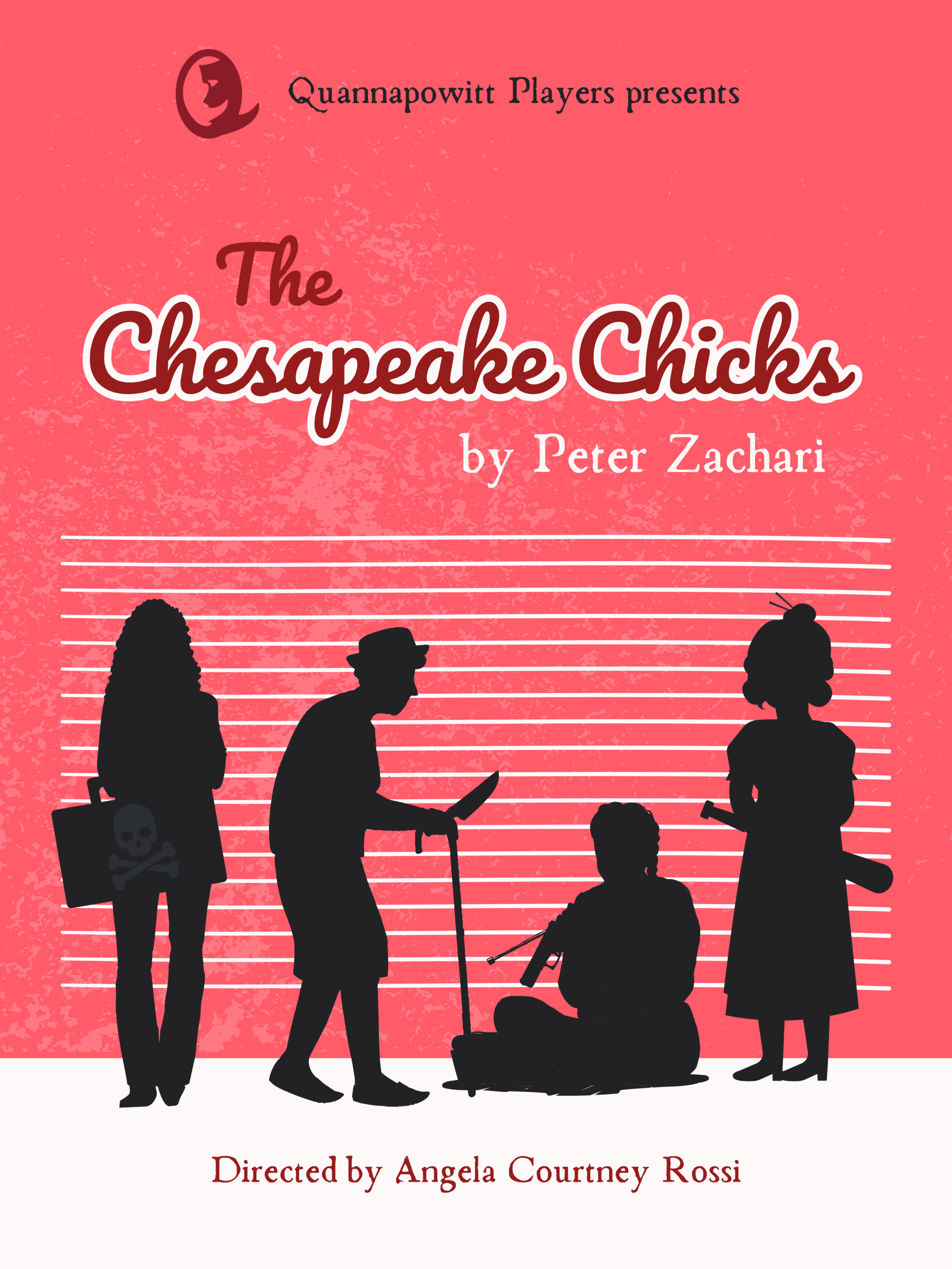 "The Chesapeake Chicks" - by Peter Zachari - Quannapowitt Players (Reading, MA.)