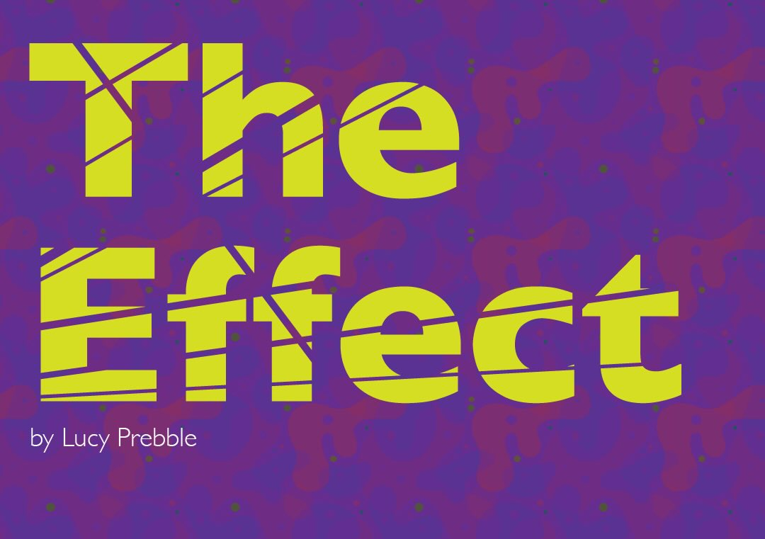 "The Effect" - by Lucy Prebble - Worcester County Light Opera Company (Worcester, MA.)