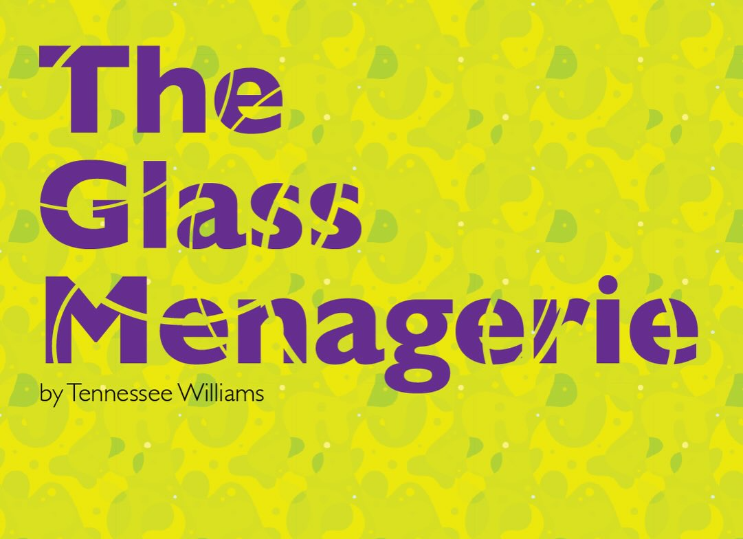 "The Glass Menagerie" - by Tennessee Williams - Worcester County Light Opera Company (Worcester, MA.)