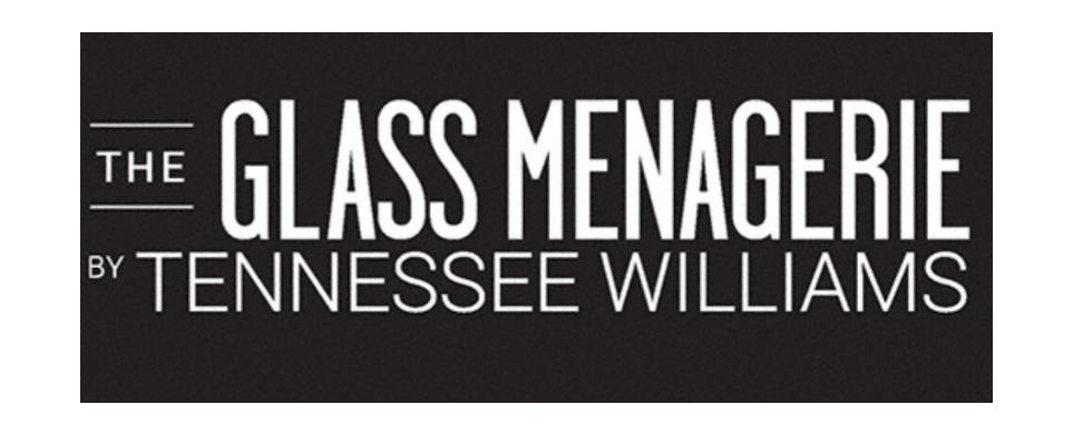"The Glass Menagerie" - by Tennessee Williams - Cannon Theatre (Devens, MA.)