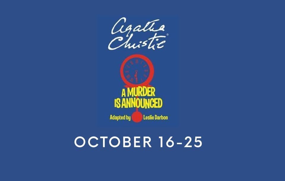 Agatha Christie's "A Murder is Announced" - adapted by Leslie Darbon - Barre Players Theater (Barre, MA.)
