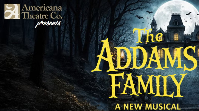 "The Addams Family" - by Andrew Lippa, Marshall Brickman and Rick Elice - Americana Theatre Company (Plymouth, MA.)