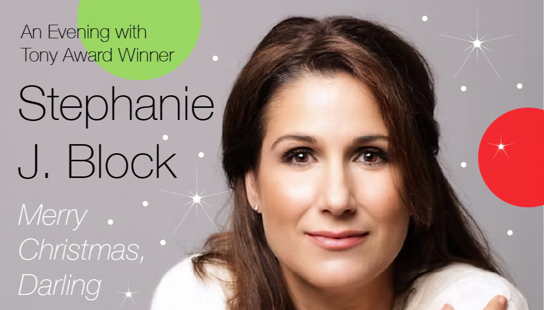 "Merry Christmas Darling" - An Evening with Stephanie J. Block at the JMAC BrickBox Theatre (Worcester, MA.)