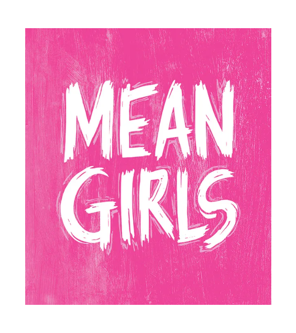 "Mean Girls" - by Tina Fey - The Cape Playhouse (Dennis, MA.)