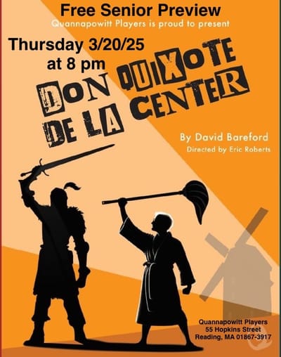 "Don Quixote de la Center" - by David Bareford -   Quannapowitt Players (Reading, MA.)