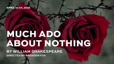 "Much Ado About Nothing" - by William Shakespeare - THT Rep at Hanover Theatre (Worcester, MA.)