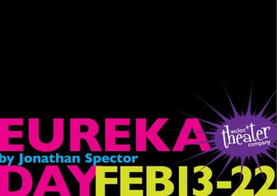 "Eureka Day" - by Jonathan Spector - Worcester Count Light Opera Company (Worcester, MA.)