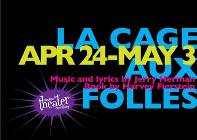 "La Cage Aux Folles" - by Jerry Herman and Harvey Fierstein - Worcester Count Light Opera Company (Worcester, MA.)