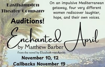 "Enchanted April" - by Matthew Barber - Easthampton Theater Company (Easthampton, MA.) - AUDITIONS