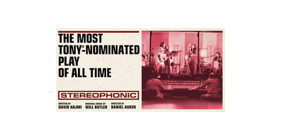 "Stereophonic" - by David Adjmi and Will Butler - Emerson Colonial Theatre (Boston, MA.)