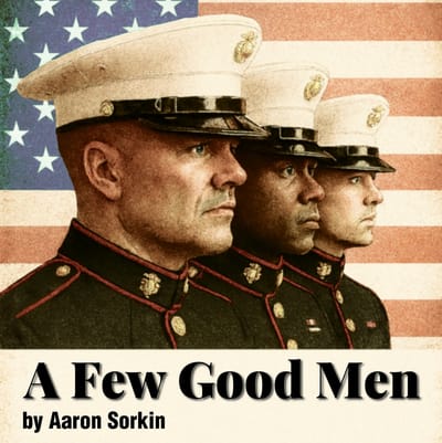 "A Few Good Men" - by Aaron Sorkin - Marblehead Little Theatre (Marblehead, MA.)
