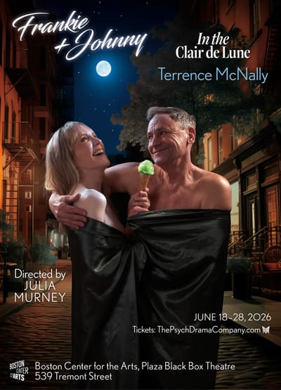 "Frankie and Johnny in the Clair de Lune" - by Terrence McNally - Psych Drama Company (Boston, MA.)