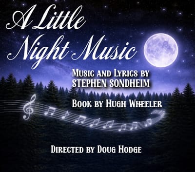 “A Little Night Music" - Stephen Sondheim, Hugh Wheeler - Concord Players (Concord, MA.)