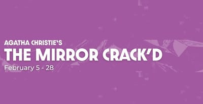 "The Mirror Crack'd" - by Agatha Christie - Lyric Stage Company (Boston, MA.)