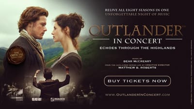 "Outlander in Concert: Echoes Through the Highlands" - Boch Center Shubert Theatre (Boston, MA.)