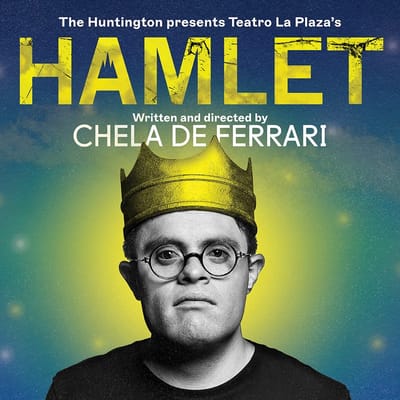William Shakespeare's "Hamlet" - Adapted by Chela De Ferrari  - Huntington Theatre Company (Boston, MA.)