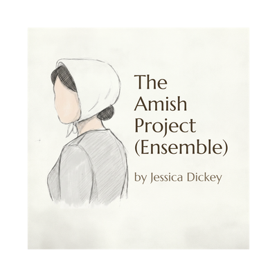 "The Amish Project (Ensemble)" - by Jessica Dickey - Burlington Players (Burlington, MA.)