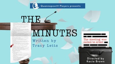 "The Minutes" - by Tracy Letts - Quannapowitt Players (Reading, MA.)
