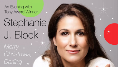 "Merry Christmas Darling" - An Evening with Stephanie J. Block at the JMAC BrickBox Theatre (Worcester, MA.)