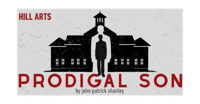 "Prodigal Son" - by John Patrick Shanley - City on a Hill Arts (Leominster, MA.) - AUDITIONS