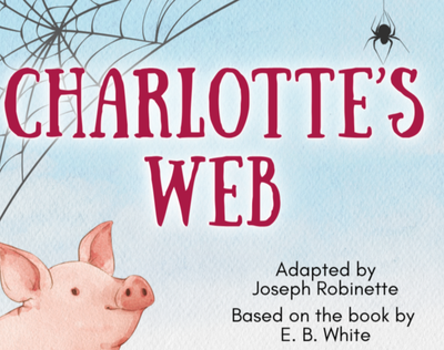 E.B. White's "Charlotte's Web" - by Joseph Robinette - Theatre III (Acton, MA.)