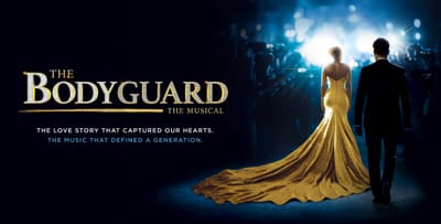 "The Bodyguard" - by Alexander Dinelaris and Chris Egan - Hanover Theatre (Worcester, MA.)