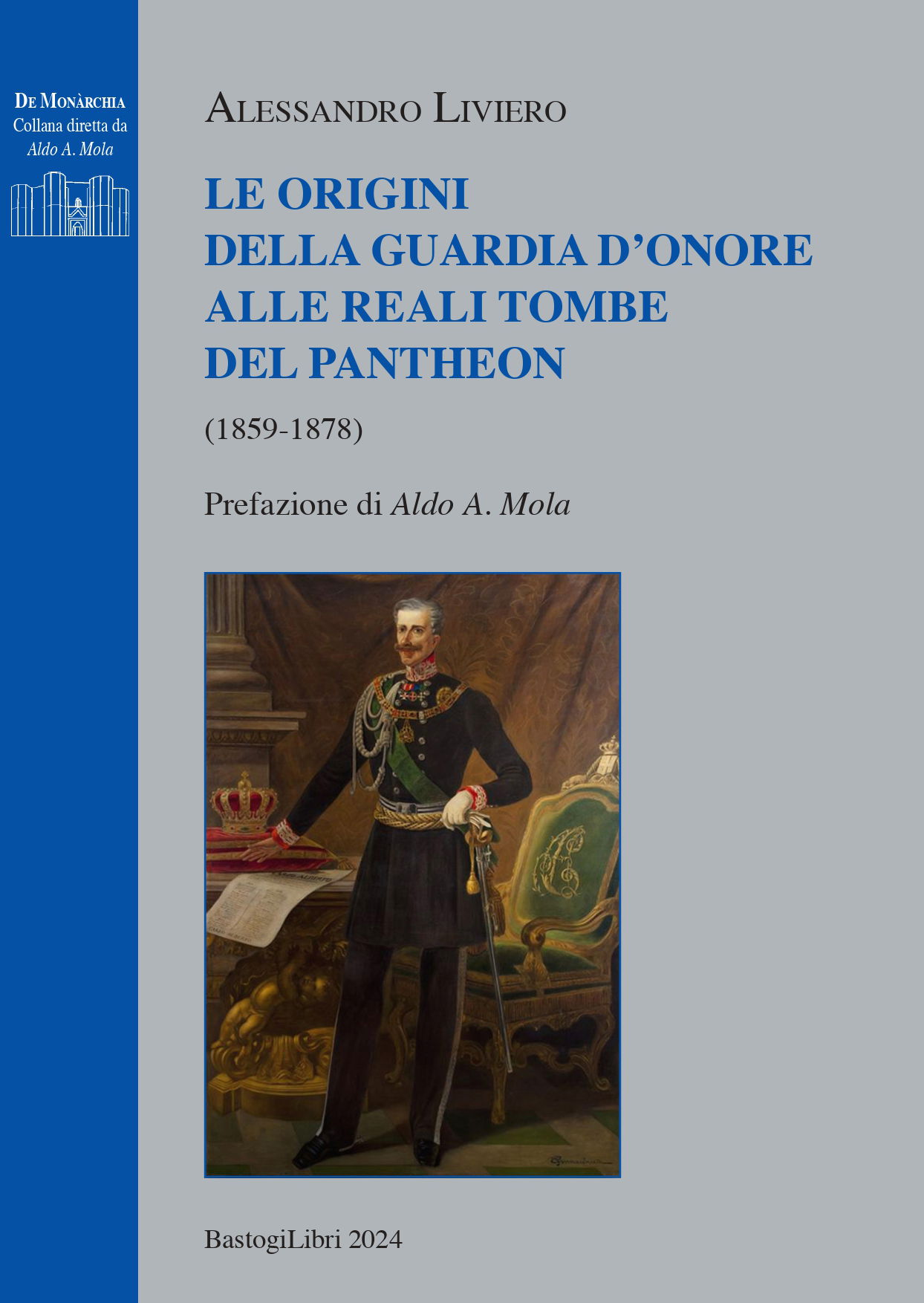 L'ORIGINE DELLA GUARDIA D'ONORE
ALLE TOMBE DEL PANTHEON