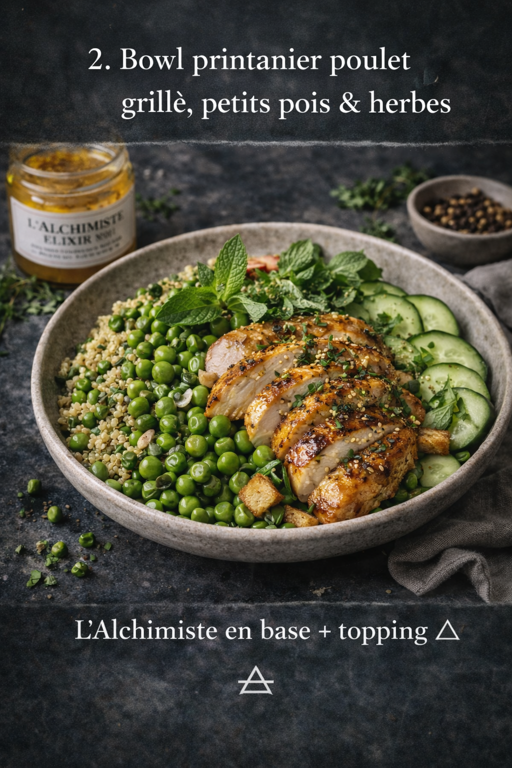 Bowl printanier poulet grillé, petits pois & herbes fraîches