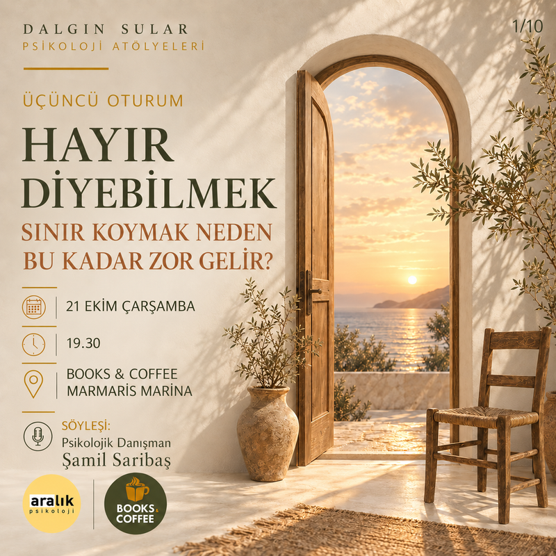 Dalgın Sular – Psikoloji Atölyeleri 3: Hayır Diyebilmek