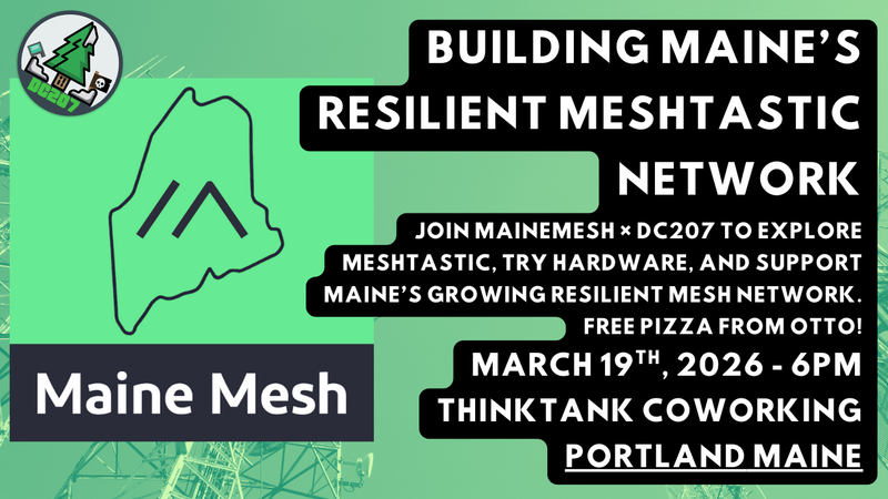 MaineMesh: Building Maine’s Resilient Meshtastic Network