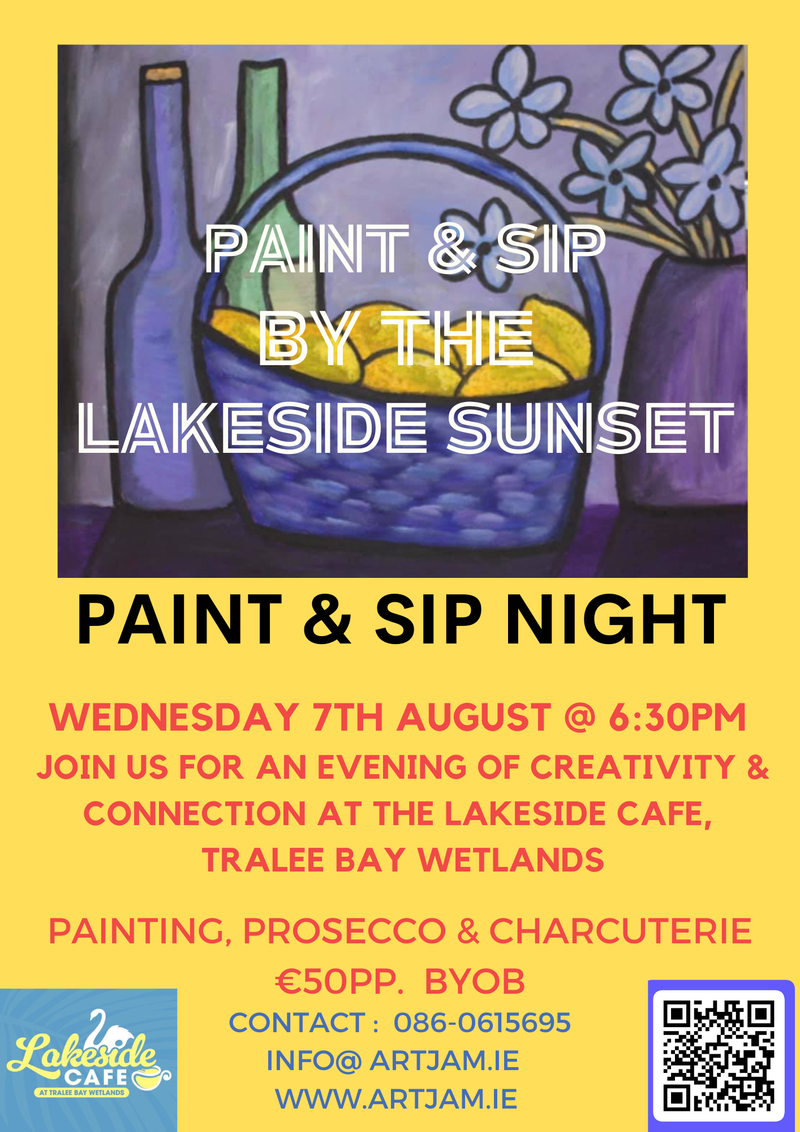 PAINT & SIP @ LAKESIDE CAFE TRALEE 7TH AUGUST