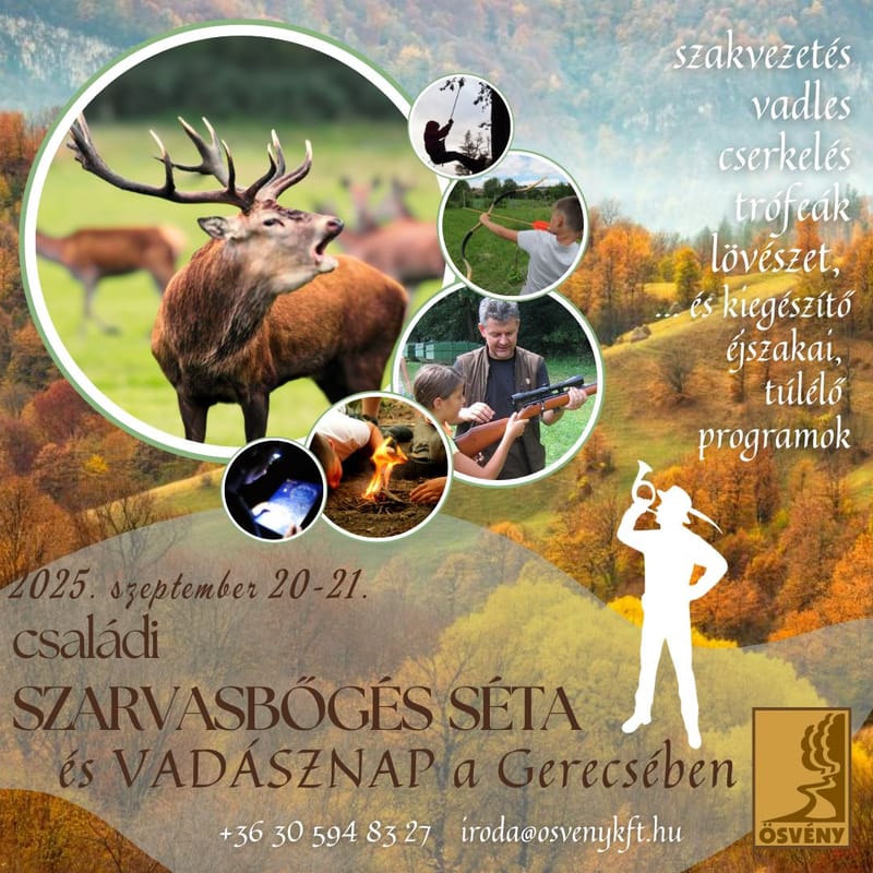 Szarvasbőgéses séta és vadásznapi bemutatók a Gerecsében - ÖSVÉNY Családi Programok