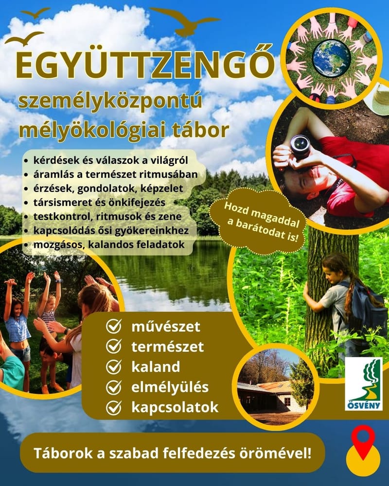 "EGYÜTTZENGŐ" személyközpontú mélyökológiai tábor