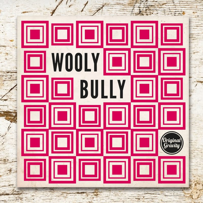 Wooly bully - Original Gravity