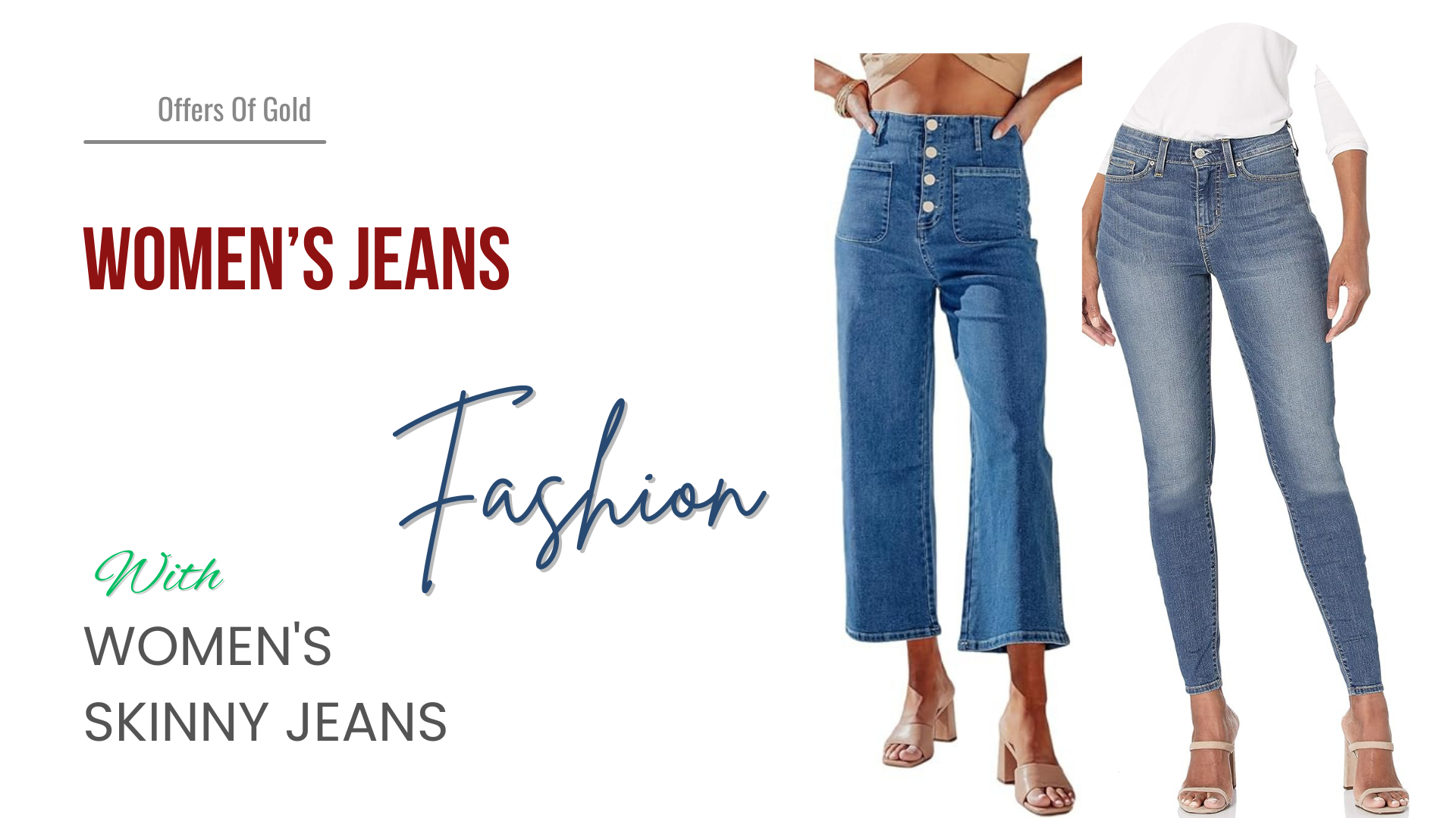  Trendy women's jeans in various styles and fits.