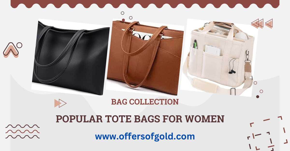  Stylish and functional popular tote bags for women.