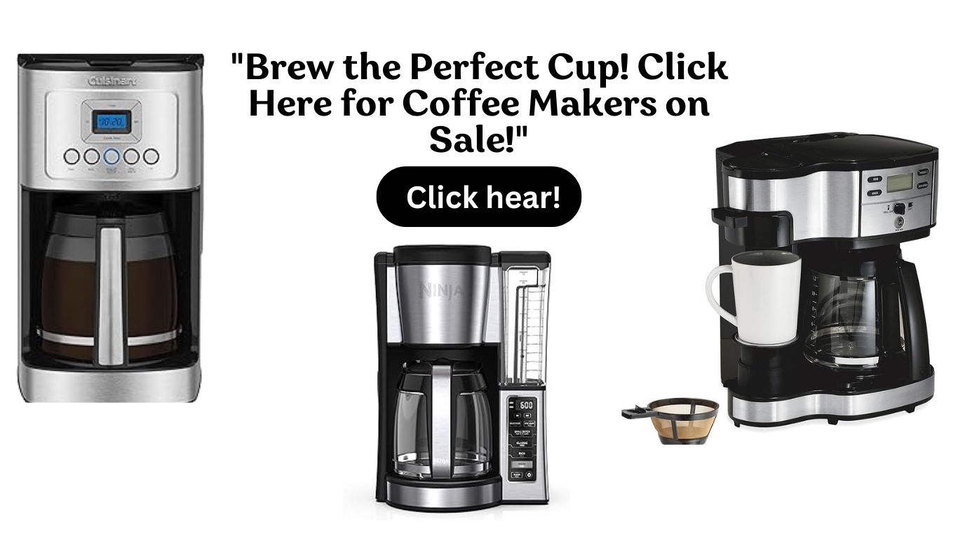 Coffee Makers on Sale: Brew Your Perfect Cup at a Discount