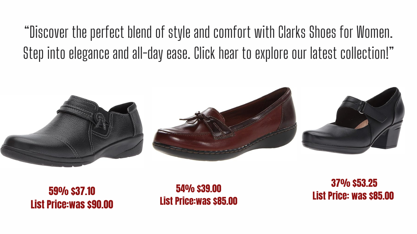 Clarks Shoes for Women - Elegant and Comfortable Footwear