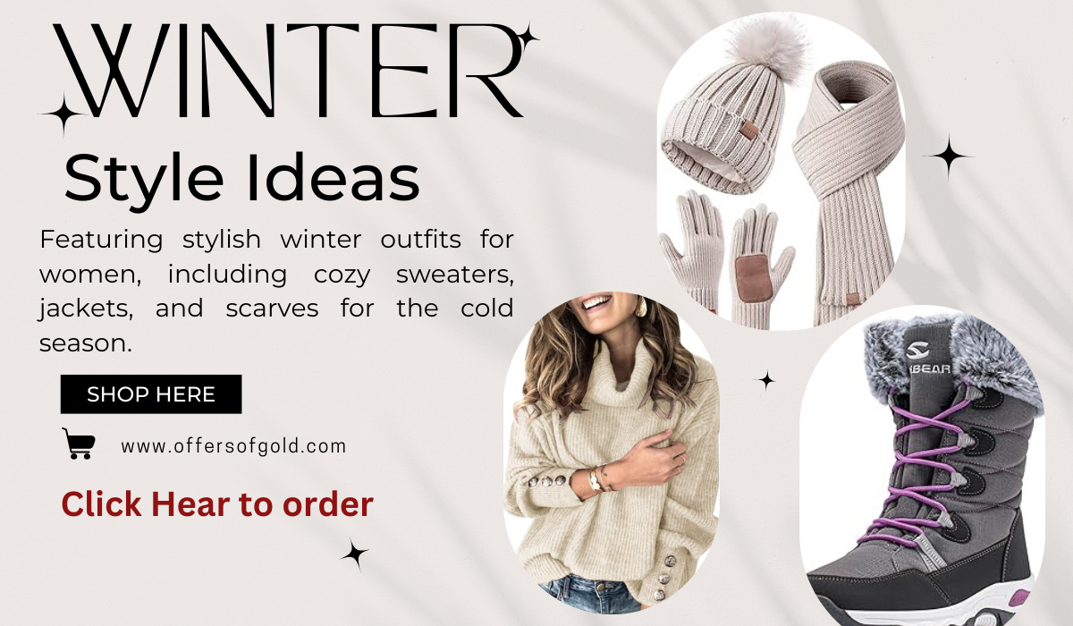 Stylish winter outfits for women, featuring cozy sweaters, warm jackets, and scarves perfect for the cold season, available at Offers of Gold