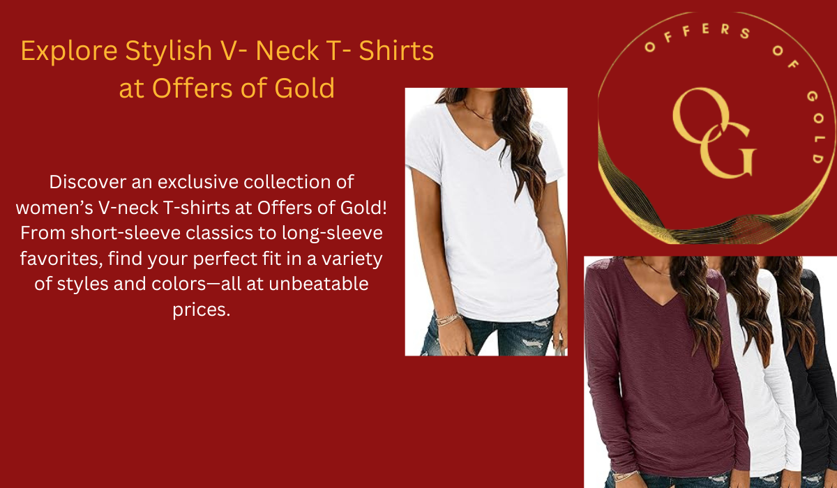 Offers of Gold logo with highlights of exclusive discounts, fast shipping, and trusted quality for women’s V-neck T-shirts.