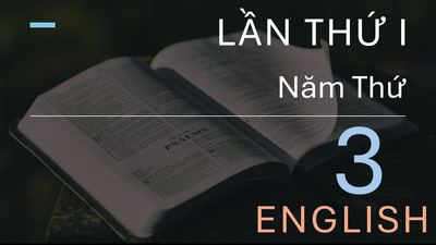 Chương Trình Đọc Kinh Thánh 3 Năm (Lần I Năm Thứ 3) - English