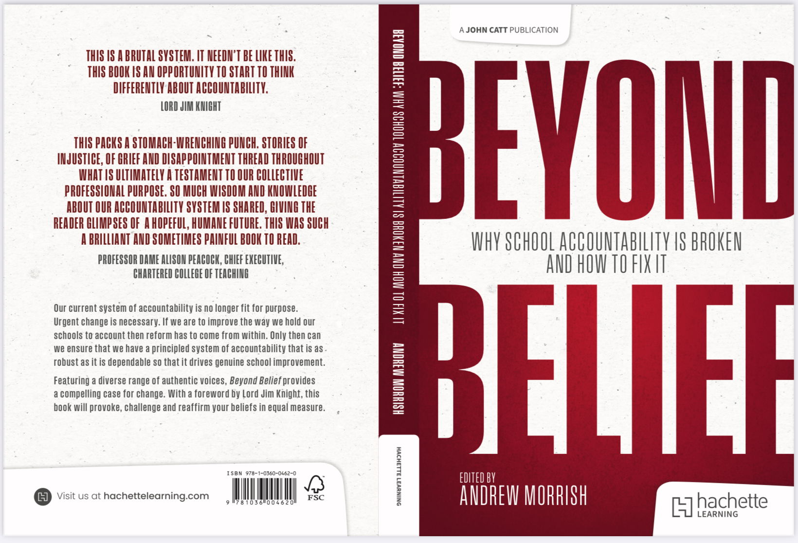 Beyond Belief. Why school accountability is broken and how to fix it (John Catt/Hachette)