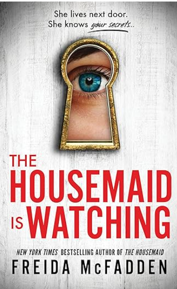 The Housemaid is Watching