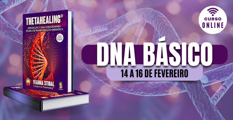 Curso de ThetaHealing® - DNA Básico ONLINE