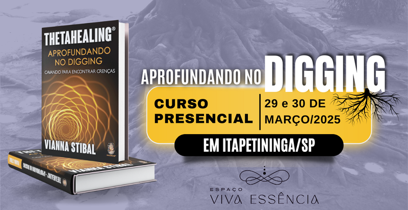 Curso de ThetaHealing® - Aprofundando no Digging PRESENCIAL