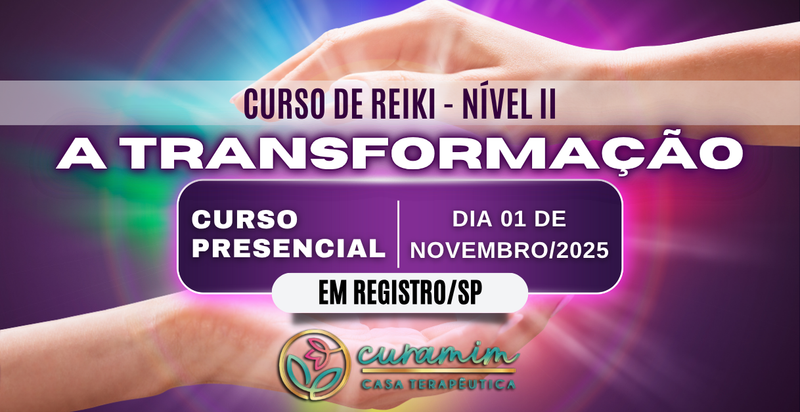Curso de Reiki - Nível II (A Transformação)
