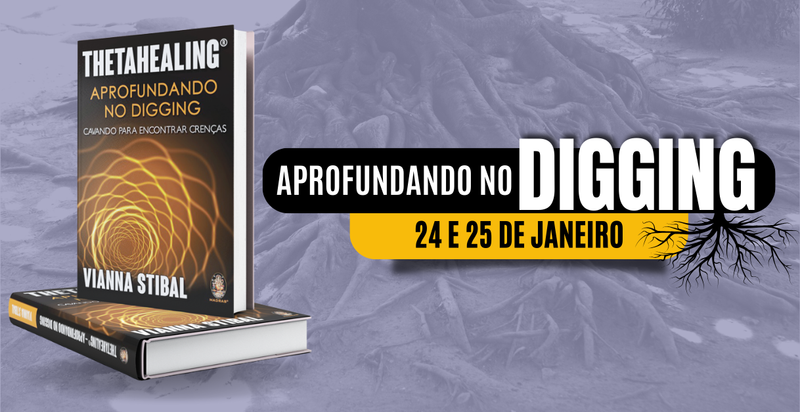 Curso de ThetaHealing® - Aprofundando no Digging